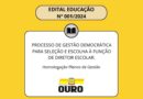 Homologação das inscrições ao Processo de Gestão Democrática para a Seleção e Escolha à Função de Diretor Escolar